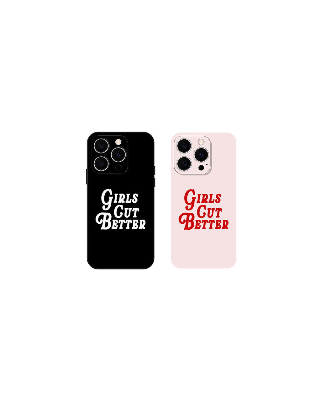 Girls Cut Better iPhone Case